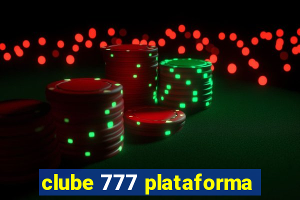 clube 777 plataforma